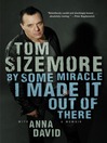 By Some Miracle I Made It Out of There (eBook): A Memoir